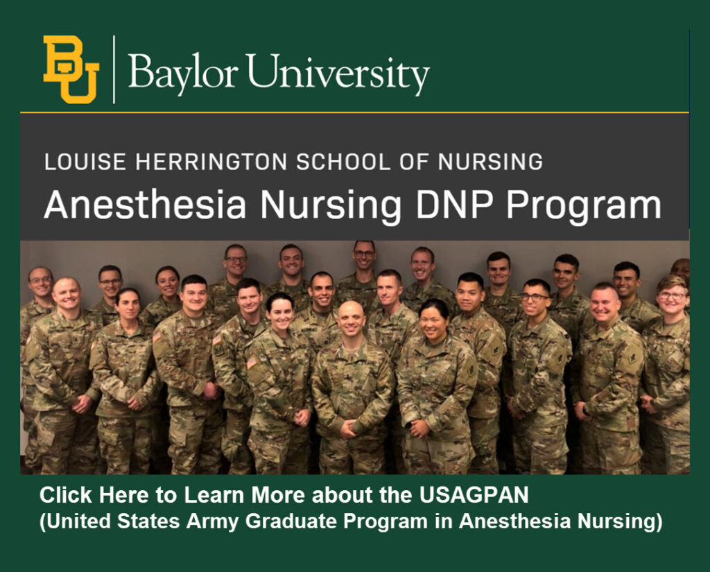 Army CRNA Program (USAGPAN: United States Army Graduate Program in Anesthesia Nursing) at Baylor University Louise Herrington School of Nursing.